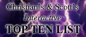 Christian's and Scott's Interactive Top Ten List