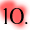 10.