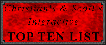 Christian's and Scott's Interactive Top Ten List